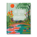 BE GOOD TO YOURSELF
